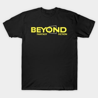 Beyond Fantasy Fiction T-Shirt